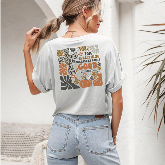 Fall Faith Tee – “For Everything Created by God Is Good” 1 Timothy 4:4 | Christian Pumpkin & Cross T-Shirt
