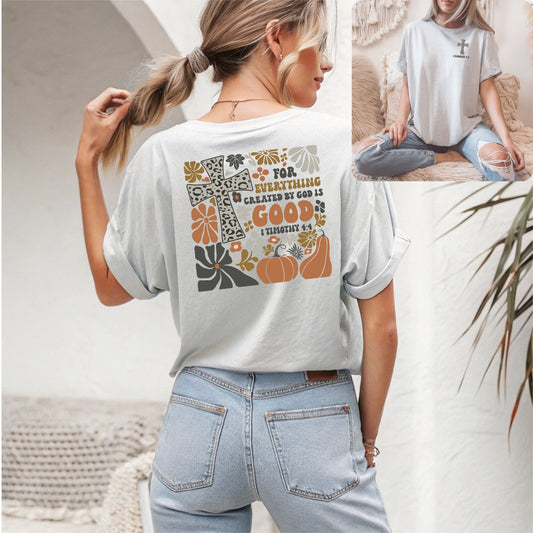 Fall Faith Tee – “For Everything Created by God Is Good” 1 Timothy 4:4 | Christian Pumpkin & Cross T-Shirt
