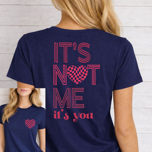 It’s Not Me, It’s You Navy Valentine Graphic Tee