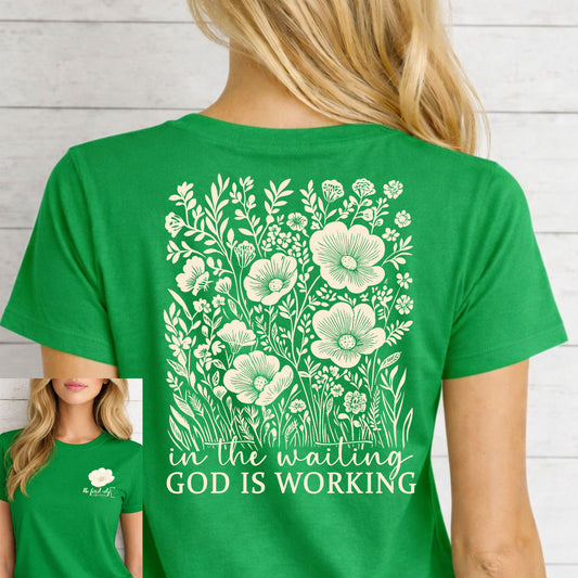 In the Waiting God Is Working Christian Graphic Tee – Faith Floral Shirt